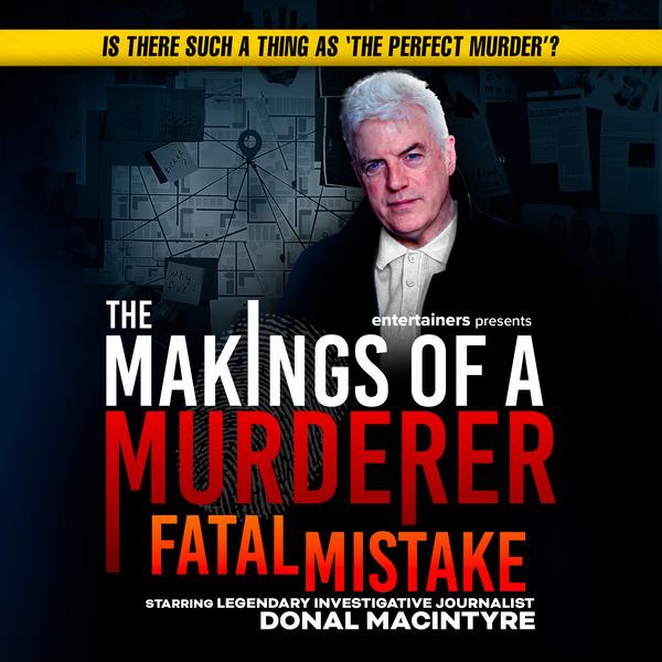 The Makings of a Murderer