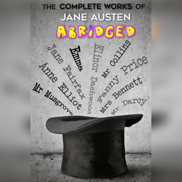 The Complete Works of Jane Austen Abridged