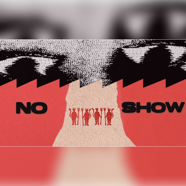 No Show