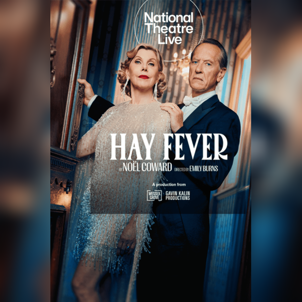 National Theatre Live: Hay Fever