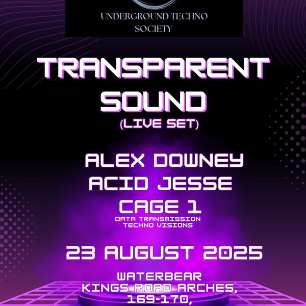 Underground Techno Society Presents Transparent Sound (Live Set)
