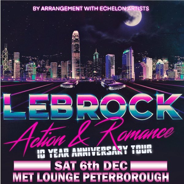 Le?Brock - Action & Romance 10 Year Anniversary Tour