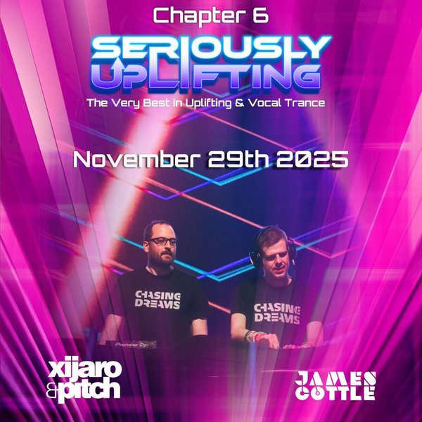 Seriously Uplifting with Xijaro & Pitch