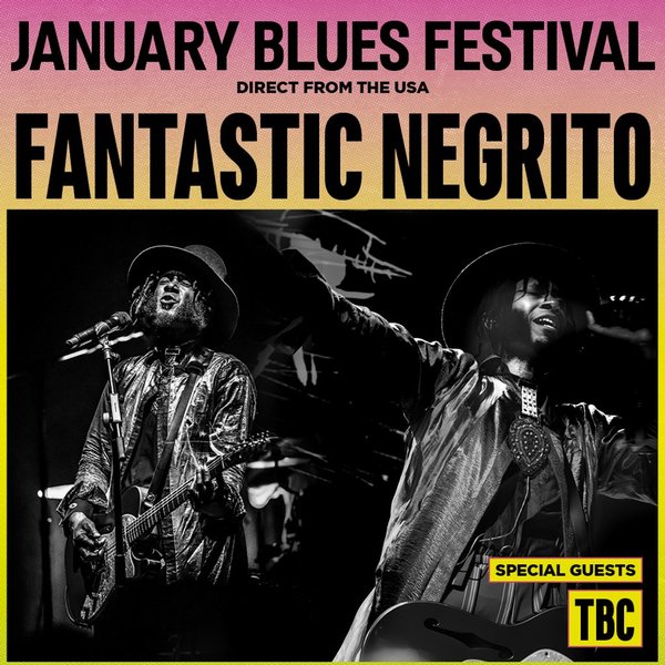 January Blues Festival: Fantastic Negrito