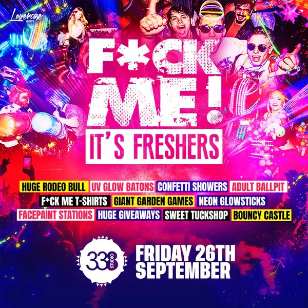 F*Ck Me It's Freshers 2025 @ Studio 338
