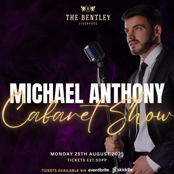 Cabaret with Liverpool's Own Michael Anthony