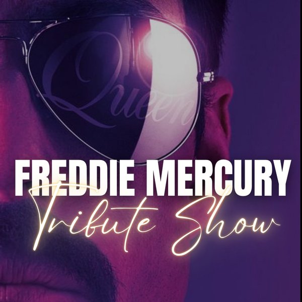 The Ultimate Freddie Mercury Tribute Show