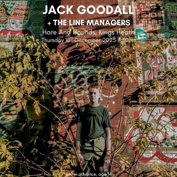 Jack Goodall + The Line Managers