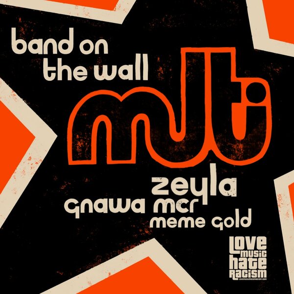 Love Music Hates Racism presents: Multi