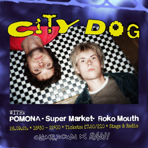Clampdown x RAW! - City Dog, POMONA, Super Market, Roko Mouth