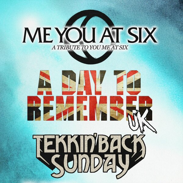 Me You At Six / A Day To Remember UK / Tekkin Back Sunday: DERBY