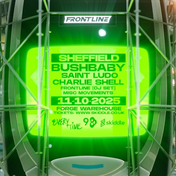 Frontline x 98: Every Time - Bushbaby, Saint Ludo, Charlie Shell
