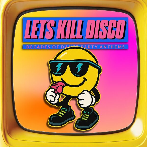 Let's Kill Disco
