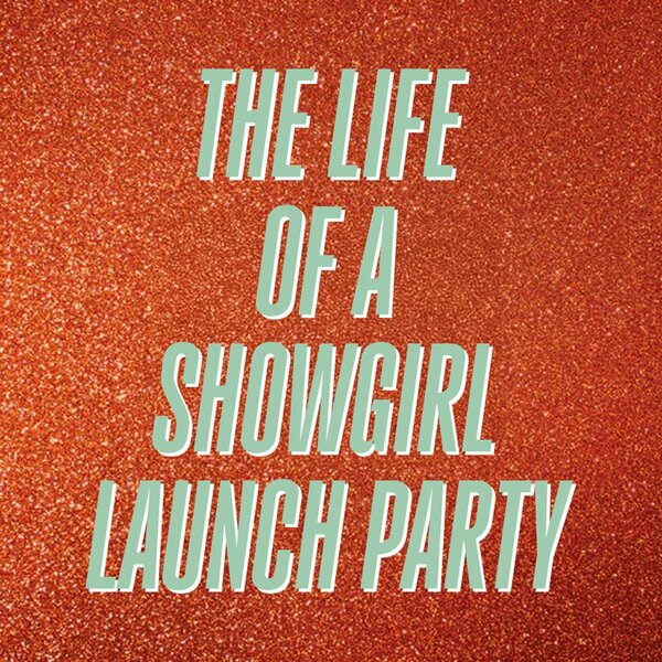 The Life Of A Showgirl