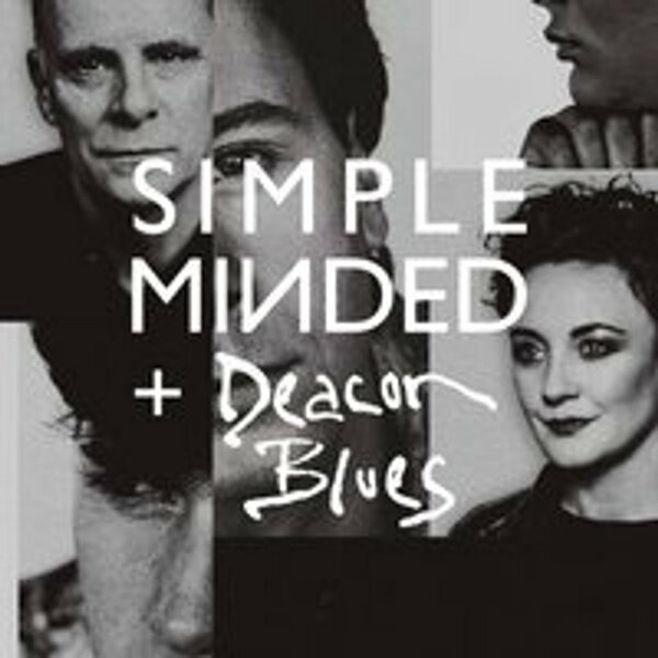 Simple Minds and Deacon Blues