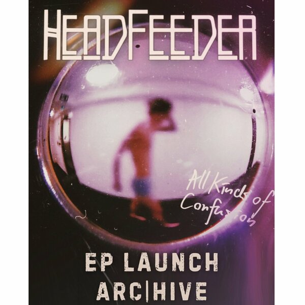 Headfeeder EP Launch