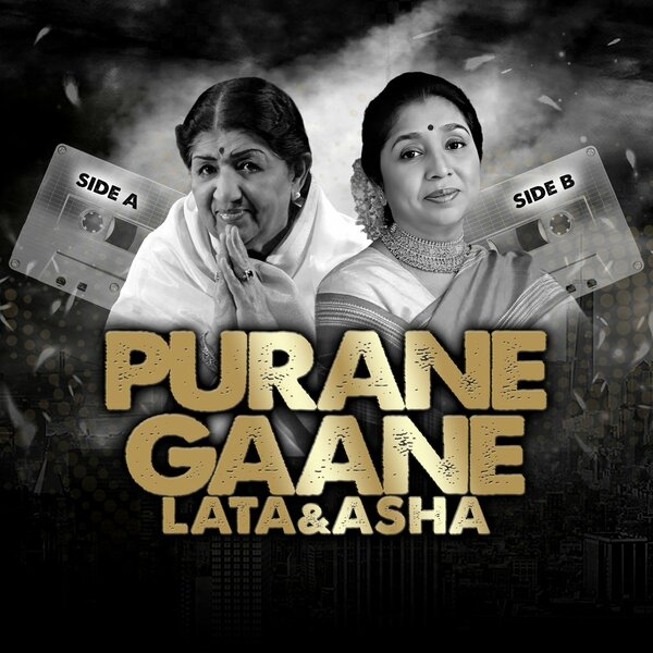 Lata & Asha: Purane Gaane... Side A Side B 