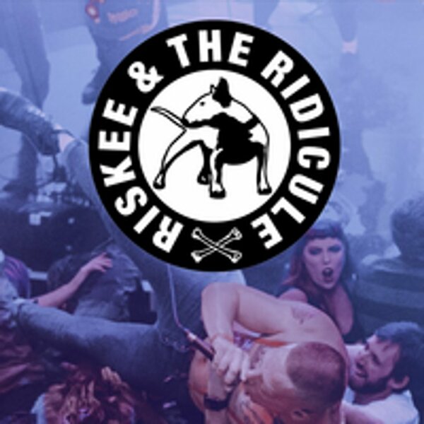 Riskee & The Ridicule