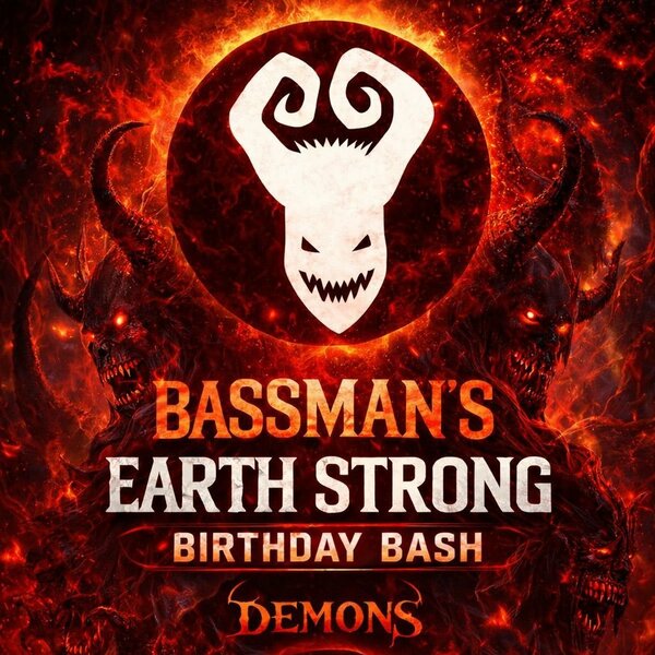 Bassman's Earth Strong Birthday Bash