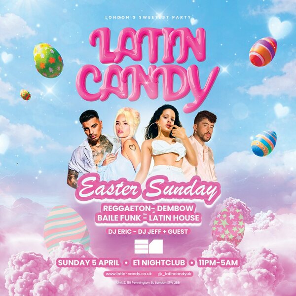 Latin Candy: Reggaeton Party, Easter Sunday E1 Nightclub