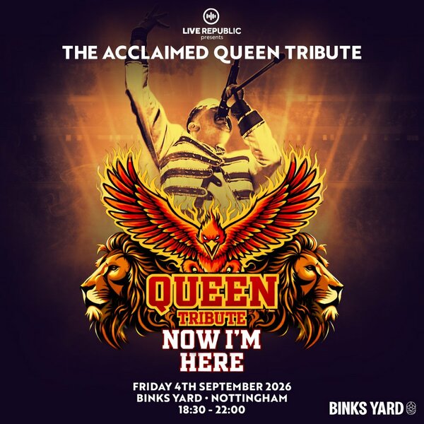 Now I'm Here A Queen Tribute Binks Yard, Nottingham