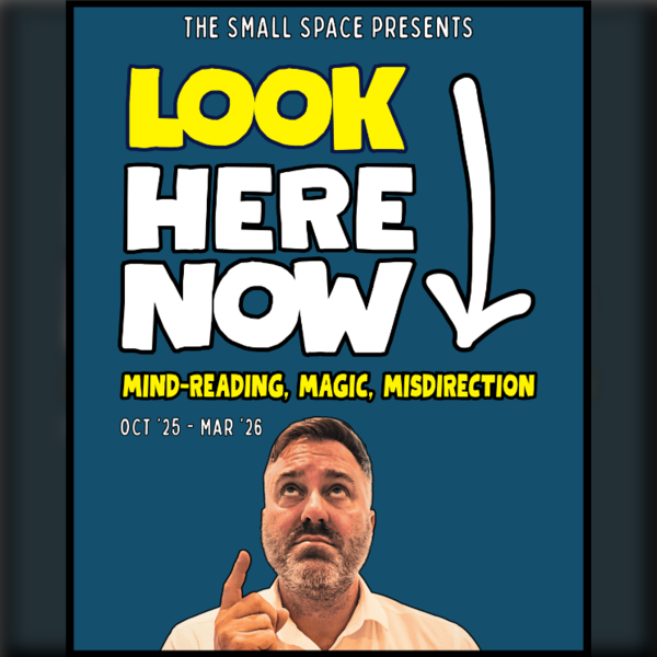 The Small Space Magic & Mind-Reading Show