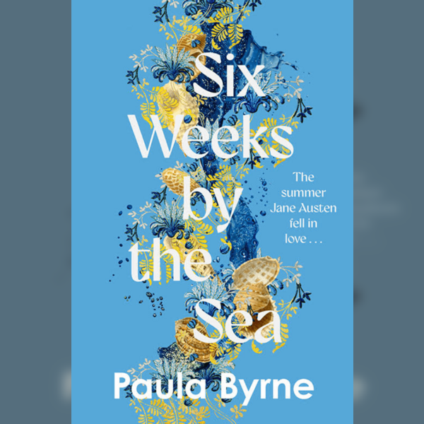 Paula Byrne: The Summer Jane Austen Fell In Love