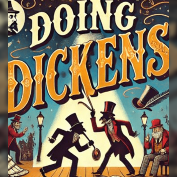 Doing Dickens