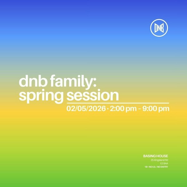 Dnb Family: Spring Session