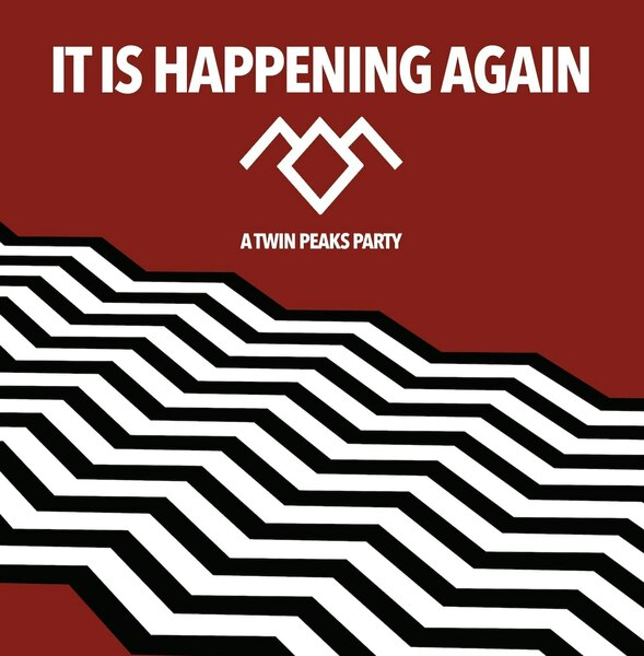 Fire Walk With Me: A Twin Peaks Party