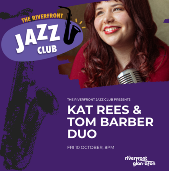 THE RIVERFRONT JAZZ CLUB: Kat Rees & Tom Barber Duo plus special guest