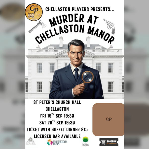 Murder at Chellaston Manor - a murder mystery evening devised and written by Chellaston Players