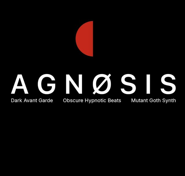 A G N Ø S I S - Free Mutant Cold Wave Synth Party