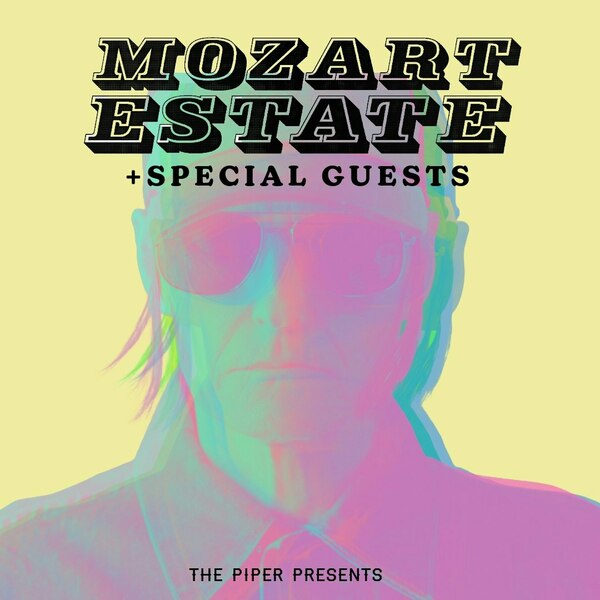 Mozart Estate + Special Guests