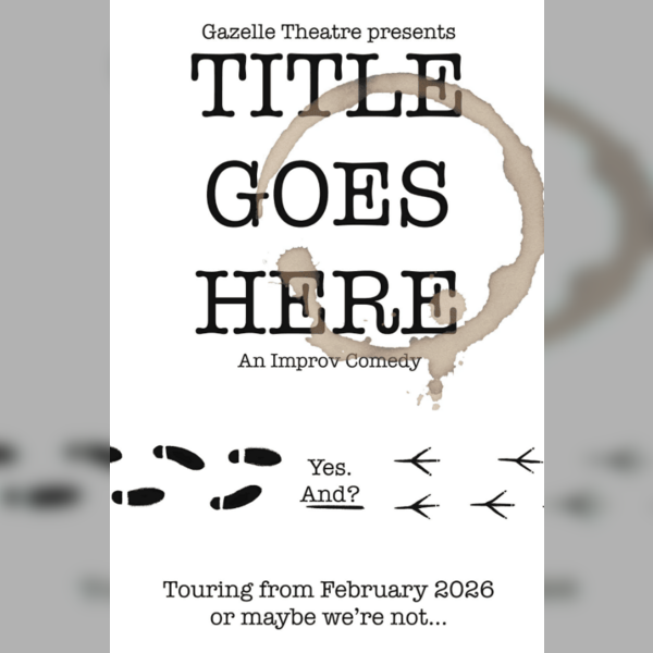 Title Goes Here'An Improv Comedy