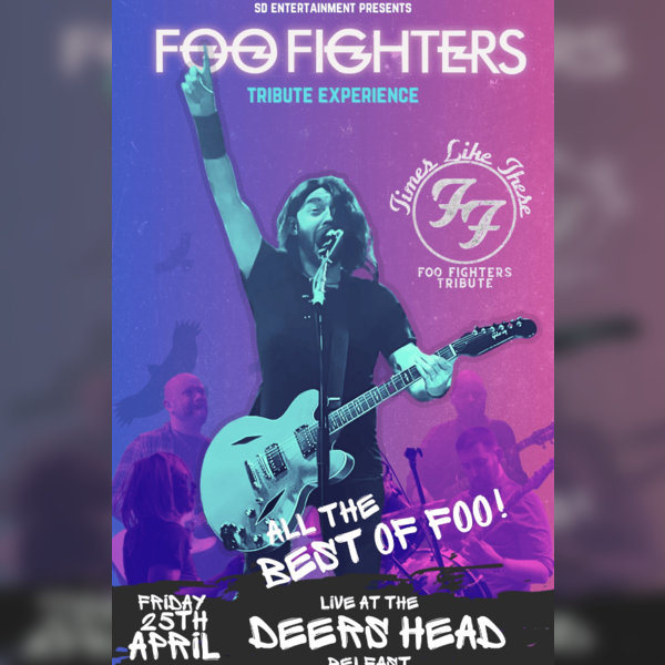 Times Like These - N.i #1 Foo Fighters Celebration