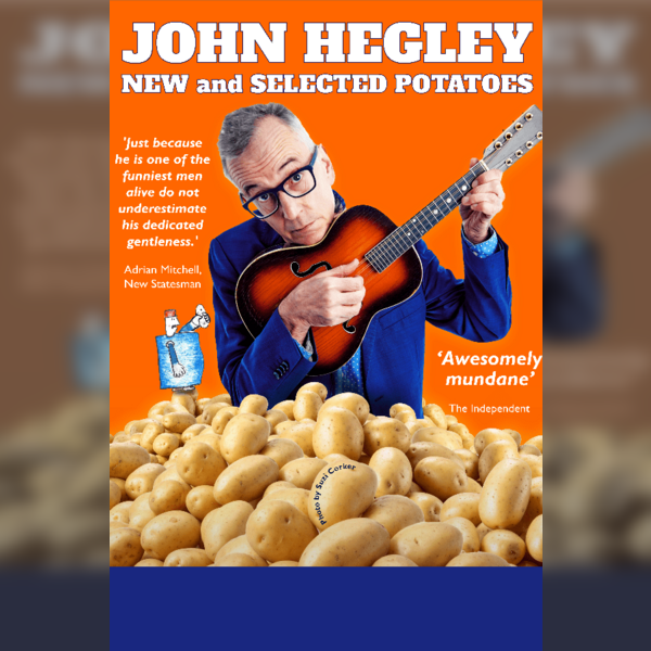 John Hegley New & Selected Potatoes