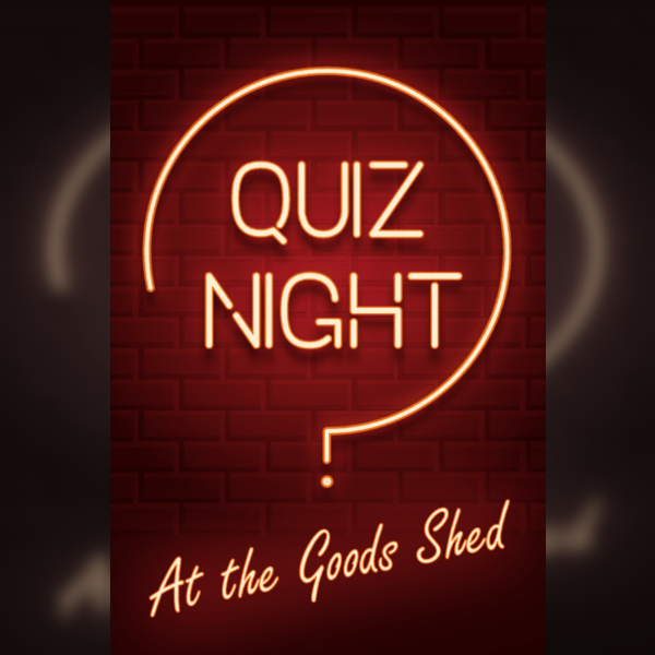 You Must Remember This'...... Quiz Night at The Goods Shed