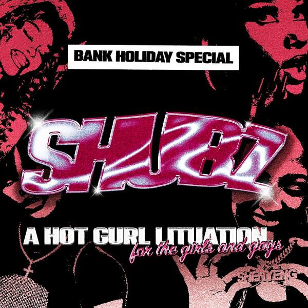 Shubz • August Bank Holiday Pre Party