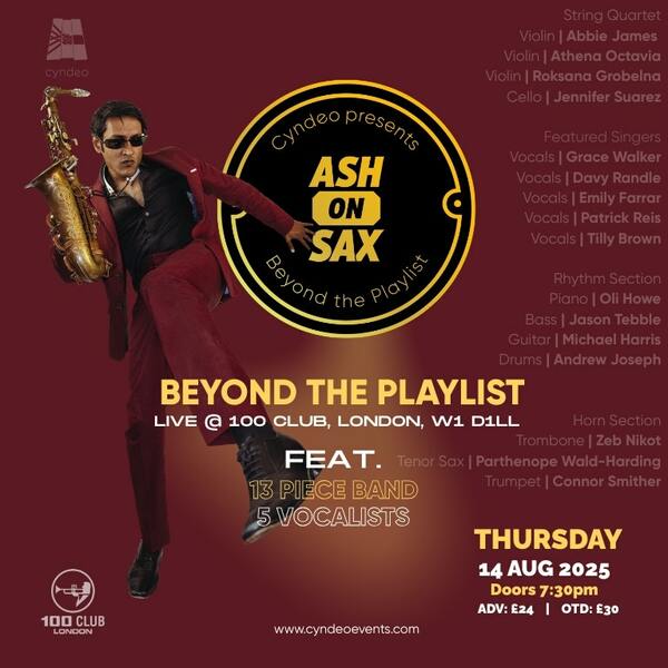 Cyndeo Presents: Ash On Sax - Beyond The Playlist 