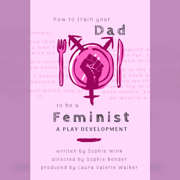 How to Train Your Dad to Be a Feminist: Play Development