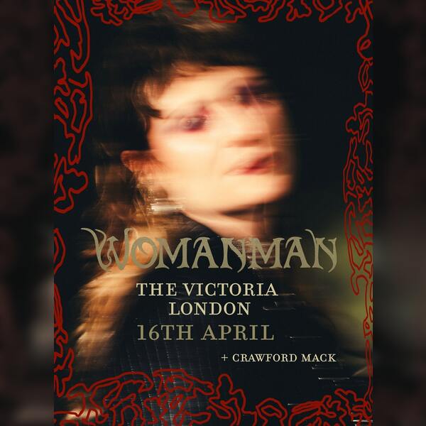 Womanman + Crawford Mack