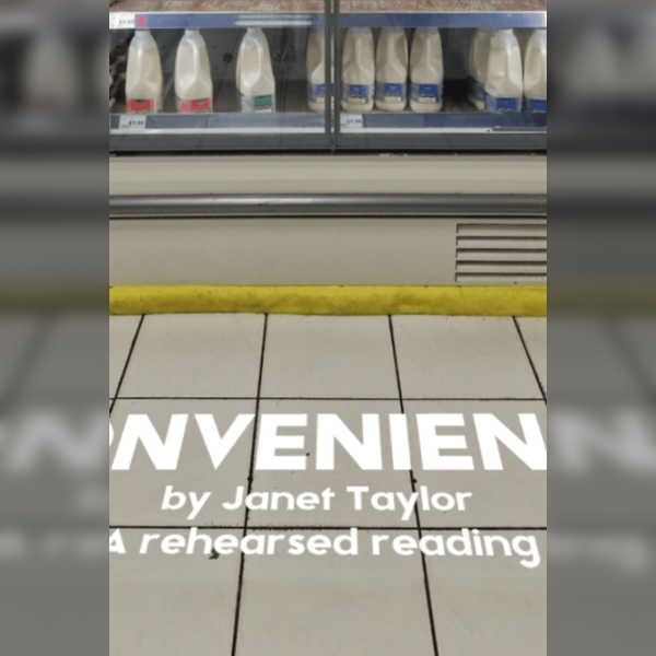 Convenience: A Rehearsed Reading