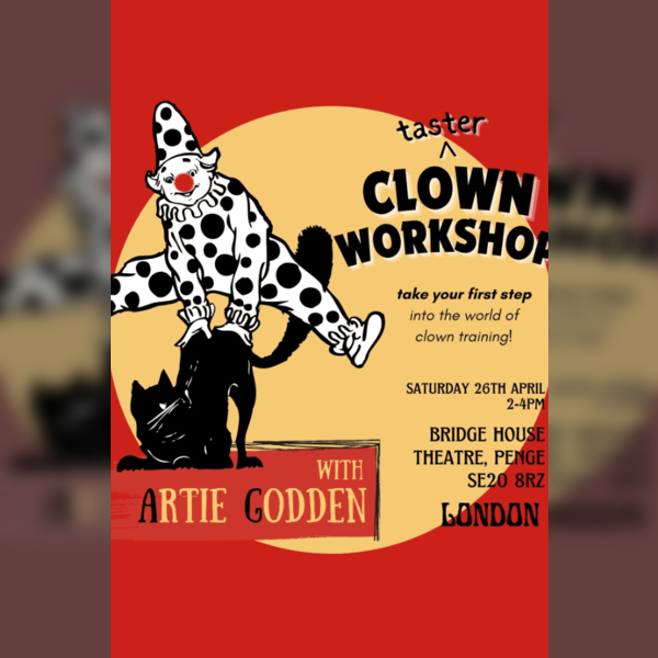 Clown Workshop with Artie Godden