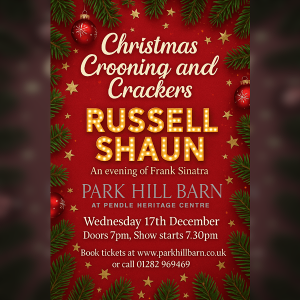 Christmas, Crooners & Crackers with Russell Shaun at Park Hill Barn