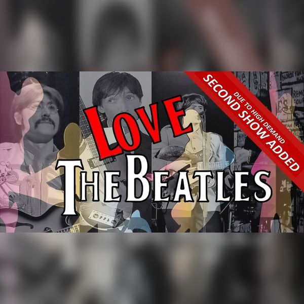 Love the Beatles - A Tribute to the Fab Four!