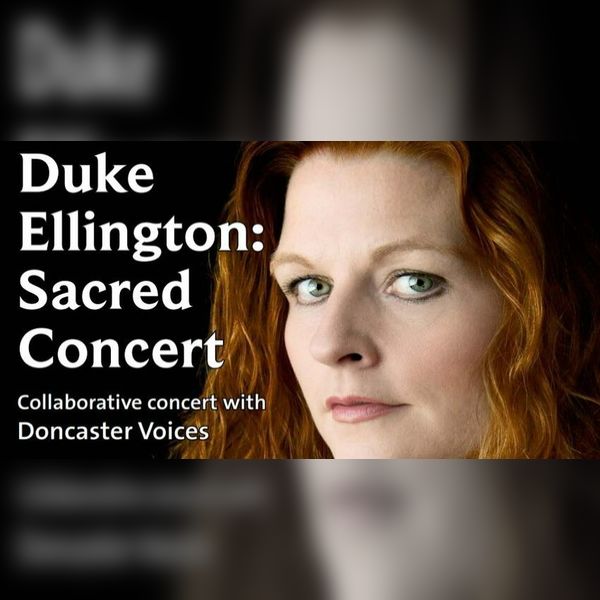 Duke Ellington: Sacred Concert