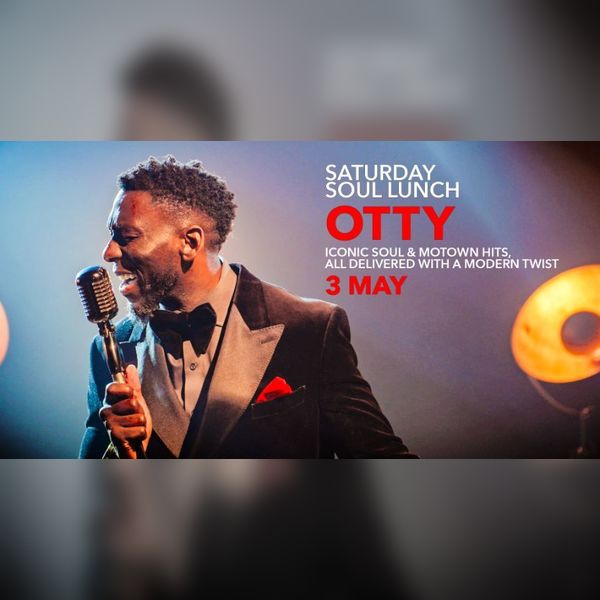 Saturday Soul Lunch | Otty