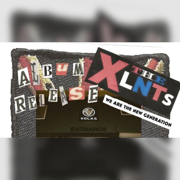 The XLNTs Debut Album Release