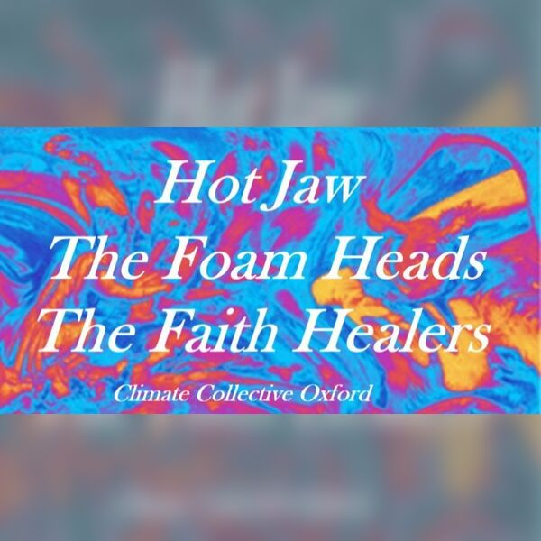 THE FOAM HEADS presenting HOT JAW and THE FAITH HEALERS